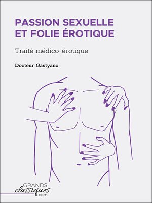 cover image of Passion sexuelle et folie érotique